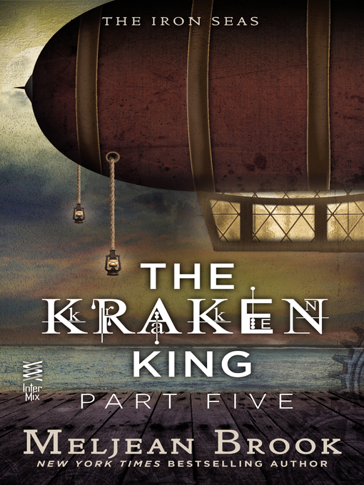Title details for The Kraken King, Part 5 by Meljean Brook - Wait list